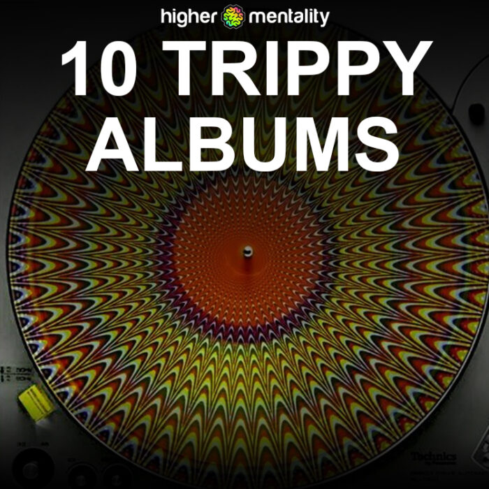 Ten Trippy Albums to Trip You Up
