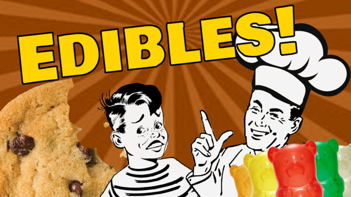 Cannabis Edibles are Evil - Reefer Madness Returns
