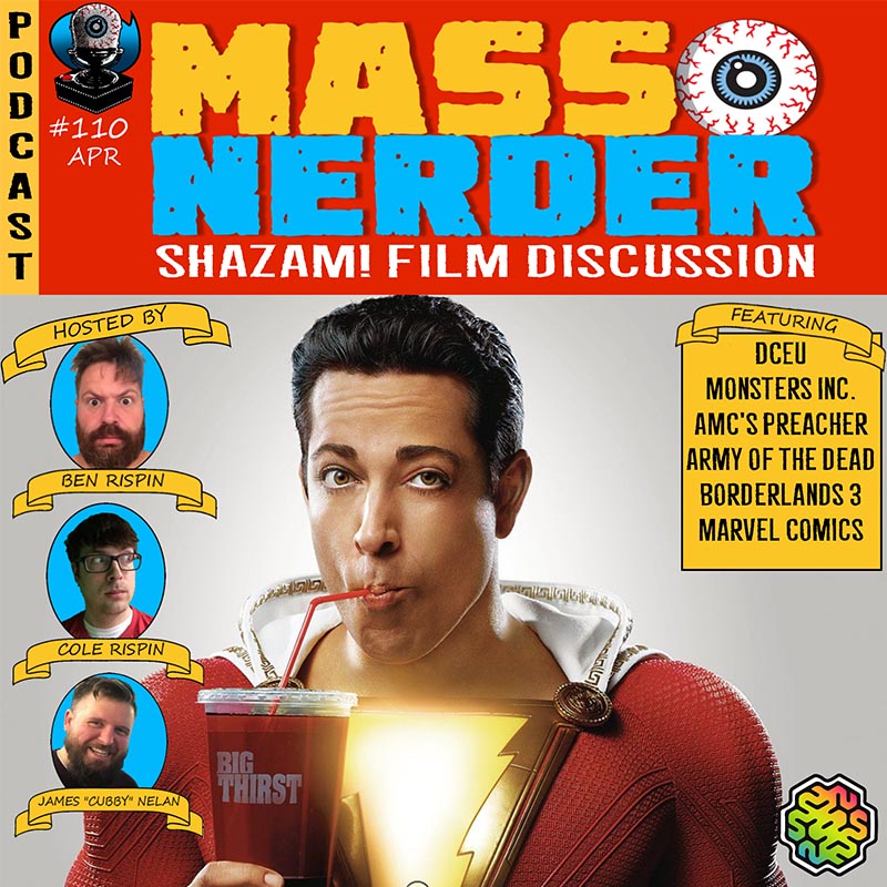 Mass Nerder - Shazam! Film Discussion