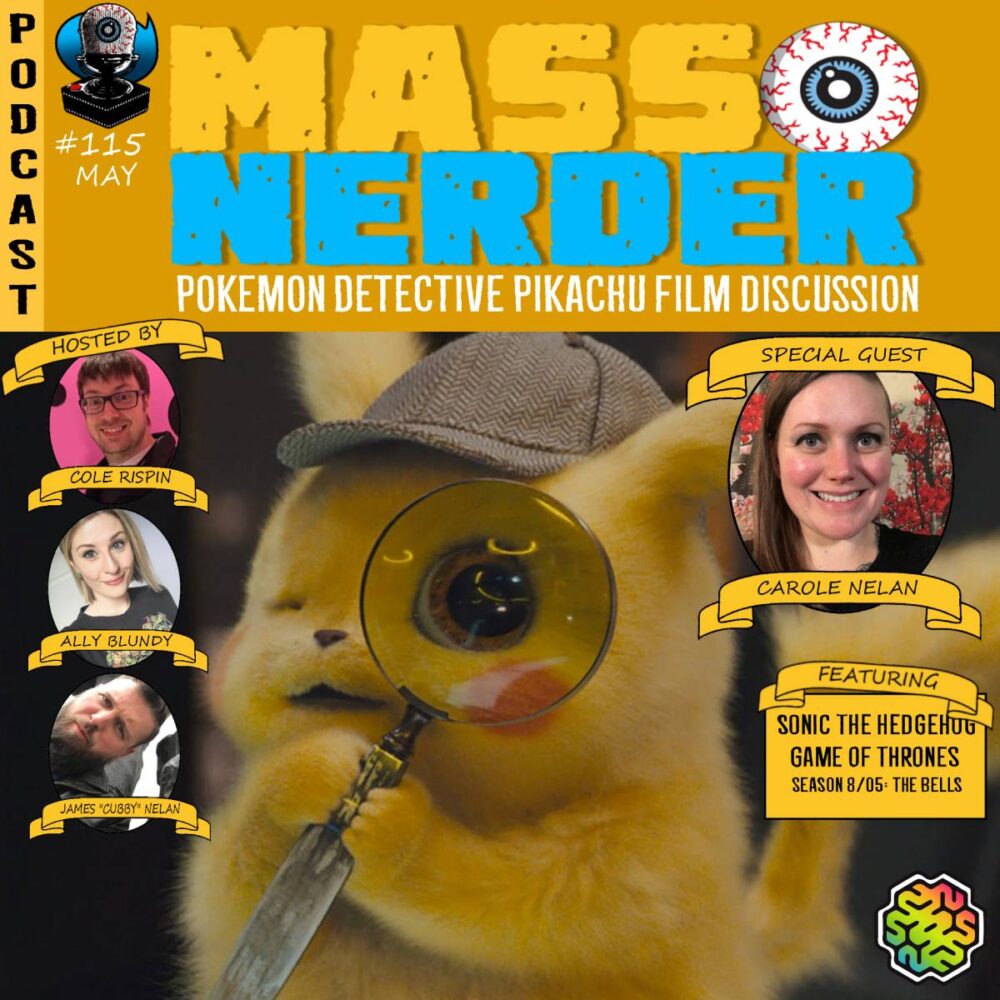 Mass Nerder - Pokémon Detective Pikachu Film Discussion