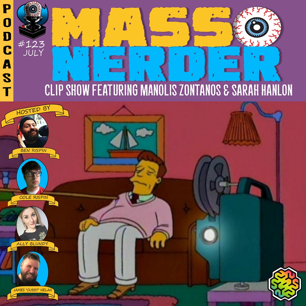Mass Nerder - Clip Show featuring Sarah Hanlon and Manolis Zantanos