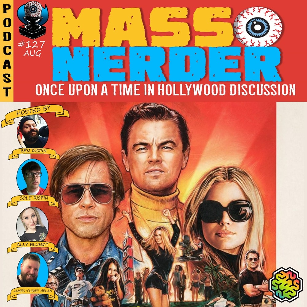 Mass Nerder - Once Upon A Time In Hollywood Discussion